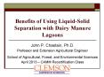Benefits of Using Liquid-Solid Separation with Dairy Manure Lagoons PowerPoint PPT Presentation