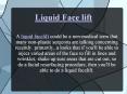 Procedure of Liquid Facelift PowerPoint PPT Presentation