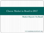 Cheese Market in Brazil to 2017