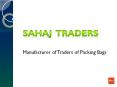 Sahaj Traders-Manufacturer of Traders of Packing Bags PowerPoint PPT Presentation