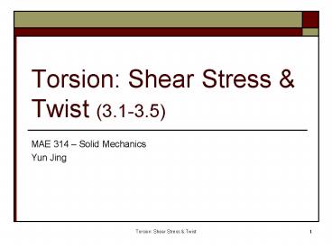 Torsion: Shear Stress