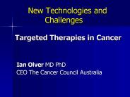 New Technologies and Challenges   Targeted Therapies in Cancer