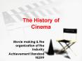 The History of Cinema PowerPoint PPT Presentation