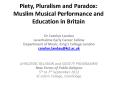 Piety, Pluralism and Paradox: Muslim Musical Performance and Education in Britain PowerPoint PPT Presentation