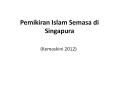 Pemikiran Islam Semasa di Singapura PowerPoint PPT Presentation