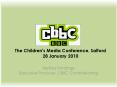 The Children's Media Conference, Salford 28 January 2010 PowerPoint PPT Presentation
