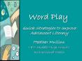 Word Play PowerPoint PPT Presentation