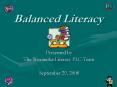 Balanced Literacy PowerPoint PPT Presentation