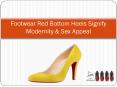 Footwear Red Bottom Heels Signify Modernity & Sex Appeal