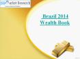 JSB Market Research : Brazil 2014 Wealth Book PowerPoint PPT Presentation