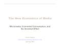 The New Economics of Media PowerPoint PPT Presentation
