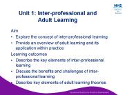 Unit 1: Inter-professional and    Adult Learning