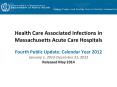 Health Care Associated Infections in Massachusetts Acute Care Hospitals PowerPoint PPT Presentation