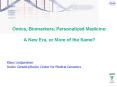 Omics, Biomarkers, Personalized Medicine:  A New Era, or More of the Same? PowerPoint PPT Presentation