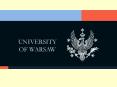 UNIVERSITY OF WARSAW PowerPoint PPT Presentation