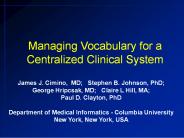Managing Vocabulary for a Centralized Clinical System