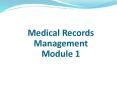 Medical Records Management Module 1 PowerPoint PPT Presentation
