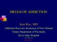 DRUGS OF ADDICTION PowerPoint PPT Presentation