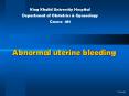 Abnormal uterine bleeding PowerPoint PPT Presentation