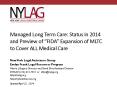 Managed Long Term Care: Status in 2014 and Preview of  PowerPoint PPT Presentation