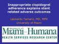 Inappropriate clopidogrel adherence explains stent related adverse outcomes PowerPoint PPT Presentation