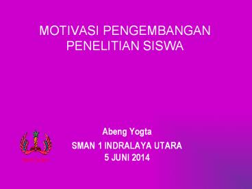 Motivasi Pengembangan Penelitian Siswa