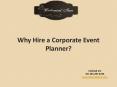 Why Hire a Corporate Event Planner?