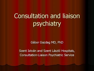 Consultation and liaison psychiatry