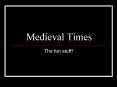 Medieval Times PowerPoint PPT Presentation