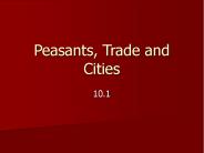 Peasants, Trade and Cities
