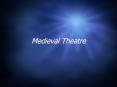 Medieval Theatre PowerPoint PPT Presentation