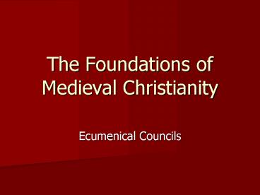 The Foundations of Medieval Christianity