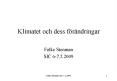 Klimatet och dess f PowerPoint PPT Presentation