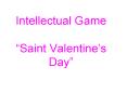 Intellectual Game  PowerPoint PPT Presentation