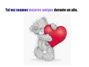 Tal vez seamos mejores amigos