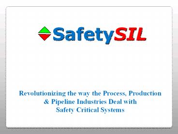 SafetySIL Introductory Presentation