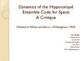 Dynamics of the Hippocampal Ensemble Code for Space: A Critique  Matthew A. Wilson and Bruce L. McNaughton (1993) PowerPoint PPT Presentation