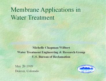 Membrane Applications in Water Treatment