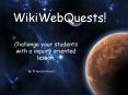 WikiWebQuests! PowerPoint PPT Presentation