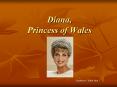 Diana, Princess of Wales PowerPoint PPT Presentation