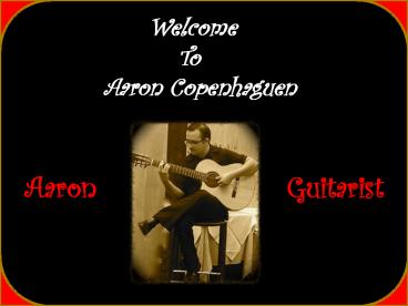 Aaroncopenhaguen - Spanish Guitarist Los Angeles (1)