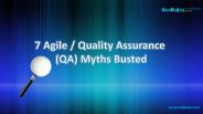 Quality assurance agile myths busted