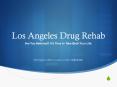 Los Angeles Drug Rehab PowerPoint PPT Presentation