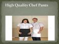 Best Quailty Chef Pants PowerPoint PPT Presentation