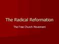 The Radical Reformation PowerPoint PPT Presentation