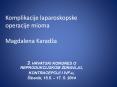 Komplikacije laparoskopske operacije mioma  Magdalena Karad PowerPoint PPT Presentation