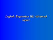 Logistic Regression III: Advanced topics