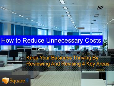 How to Reduce Unnecessary Costs (1)