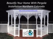 Beautify your home with pergola installation Northern Colorado