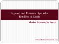 Apparel and Footwear Specialist Retailers in Russia